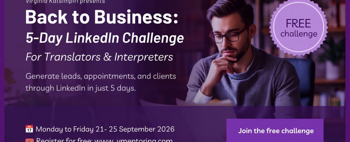 5-Day LinkedIn Challenge For Translators & Interpreters!